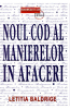 Baldrige L. Noul Cod al manierelor in afaceri