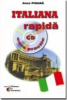 Pioara A. Italiana rapida cu CD. Curs practic