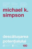 Simpson M. Descatusarea potentialului (carti cheie) (98)