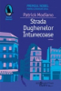 Modiano P. Strada Dughenelor Intunecoase Raftul Denisei