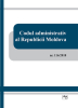 Codul Administrativ al Republicii Moldova nr. 116/2018