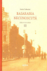Colesnic I. Basarabia necunoscuta: (in 3 v.) V.3