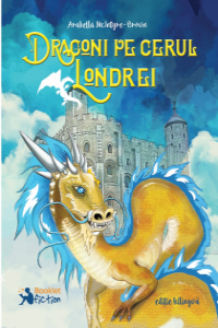 McIntyre-Brown A. Dragoni pe cerul Londrei. Editie bilingva engleza-romana (fiction)