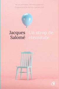 Salome J. Un strop de eternitate
