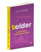 Honore K. Bolder. Cum sa profiti de o viata mai lunga (Biblioterapia)