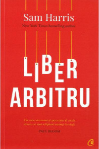 Harris S. Liber arbitru. Un eseu antrenant