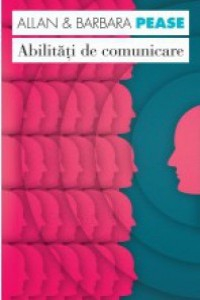 Pease A.&amp; B. Abilitati de comunicare