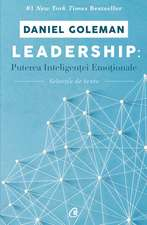 Goleman D. Leadership: Puterea inteligentei emotionale. Selectie de texte