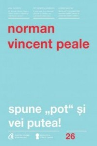 Peale N. Spune pot si vei putea (Carti cheie)