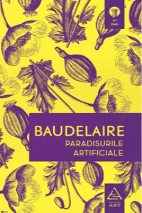 Baudelaire Paradisurile artificiale (art clasic)