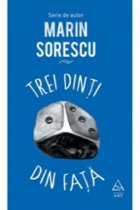 M. Sorescu Trei dint din fata (Seria de autor)