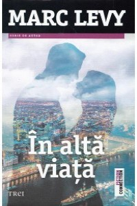 Levy M. In alta viata (Serie de autor)(fiction)