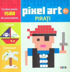 Pixel art. Pirati 5+ Contine peste 1500 de autocolante