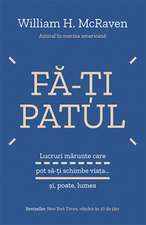 McRaven W. Fa-ti patul. Lucruri marunte