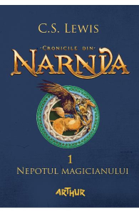 Lewis C.S. Vol.1 Cronicile din Narnia. Nepotul magicianului