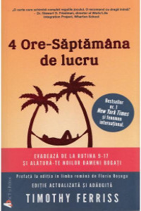Ferriss T. 4 ore - saptamana de lucru