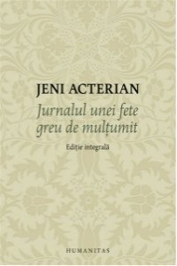 Acterian J. Jurnalul unei fete greu de multumit