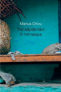 Chivu M. Trei saptamani in Himalaya