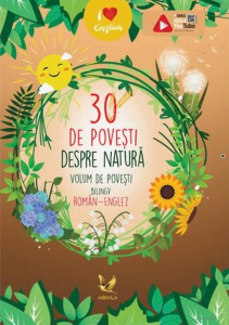 30 de povesti despre Natura. Volum de povesti bilingv roman-englez