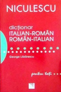 Lazarescu G. Dictionar italian roman roman italian pentru toti