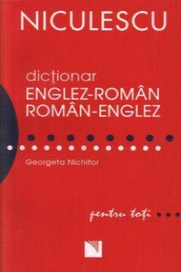Nichifor G. Dictionar englez roman roman englez pentru toti