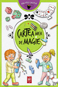 Cartea mea de magie (Biblioteca creativa)