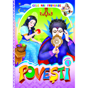 vol.4: Cele mai frumoase Povesti: Alba ca Zapada si cei sapte pitici