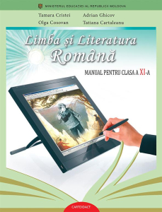 Cristei T., Cosovan O., Ghicov A., Cartaleanu T. Cl.11. Limba si Literatura romana. Manual