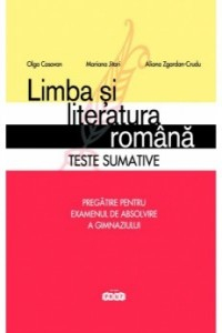 Cosovan O., Jitari M., Zgardan-Crudu A. Cl.9. Limba si literatura romana. Teste sumative. Pregatire pentru examenul de absolvire a gimnaziului