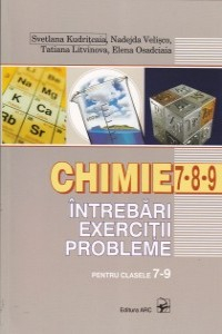 Kudritcaia S., Velisco N. Cl. 7-8-9 Chimie. Intrebari, exercitii, probleme