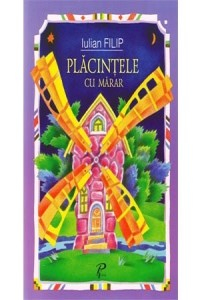 Filip Iu. Placintele cu marar. Nucul cu o singura nuca