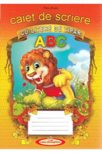 Ghetoi P. Caiet de scriere cu litere de tipar ABC Casa povestilor