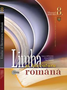 Cartaleanu T., Ciobanu M., Cosovan O. Limba si literatura romana. Clasa 8. Manual