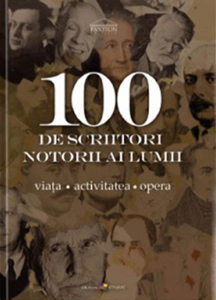 Bujor A. 100 de scriitori notorii ai lumii. Viata, activitatea, opera. Panteon