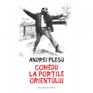 Plesu A. Comedii la portile Orientului
